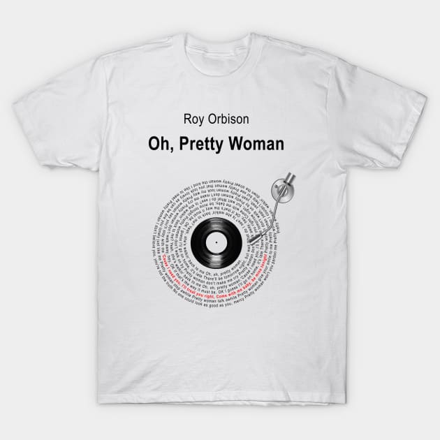 PRETTY WOMAN LYRICS ILLUSTRATIONS T-Shirt by Vansa Design